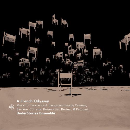 Cover A French Odyssey - Music for Two Cellos by Rameau, Barriere, Corrette, Boismortier, Berteau & Patouart