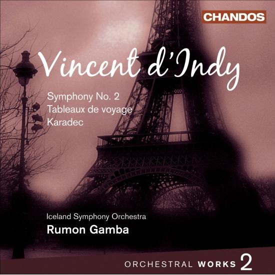 Cover Vincent Vincent d'Indy: Orchestral Works, Vol. 2