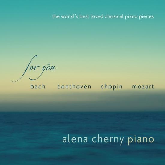 Cover For You - The World's Best Loved Classical Piano Pieces