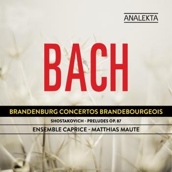 Cover Bach: Brandenburg Concertos - Shostakovich: Preludes Op. 87