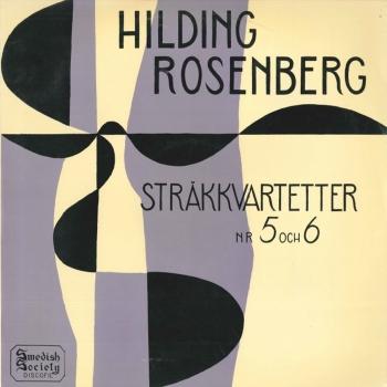 Cover Hilding Rosenberg: String Quartets Nos. 5 & 6