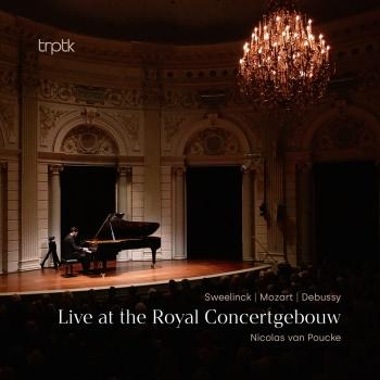 Cover Sweelinck, Mozart & Debussy: Live at the Royal Concertgebouw