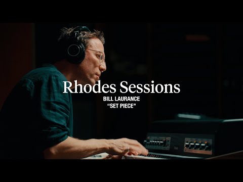 Video Rhodes Sessions with Bill Laurance | 'Set Piece'