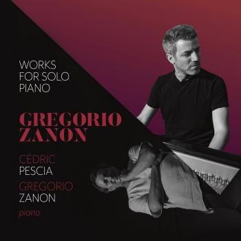 Cover Gregorio Zanon: Works for Solo Piano
