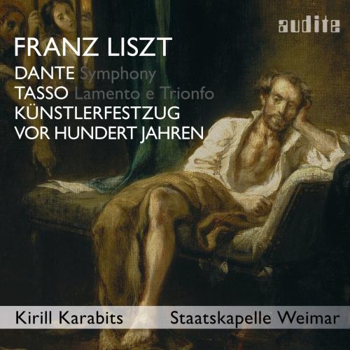 Cover Liszt: Dante Symphony, Tasso, Künstlerfestzug & Vor hundert Jahren (Bonus Track Edition)