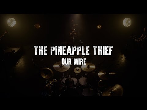 Video The Pineapple Thief - Our Mire