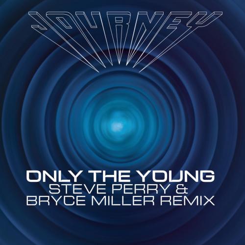 Cover Only the Young (Steve Perry & Bryce Miller Remix)