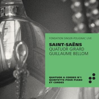 Cover Saint-Saëns: Quatuor à cordes No. 1 - Quintette avec piano (Recorded Live at Fondation Singer-Polignac)