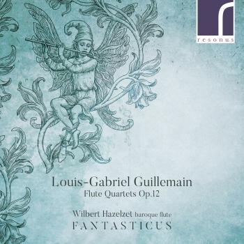 Cover Louis-Gabriel Guillemain: Flute Quartets, Op. 12