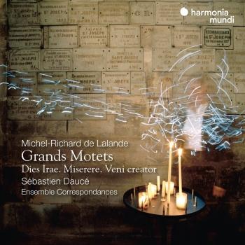 Cover Michel-Richard de Lalande: Grands Motets, Dies irae, Miserere, Veni creator