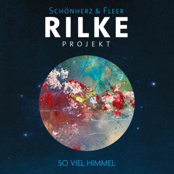 Cover Rilke Projekt: So viel Himmel (Remastered)