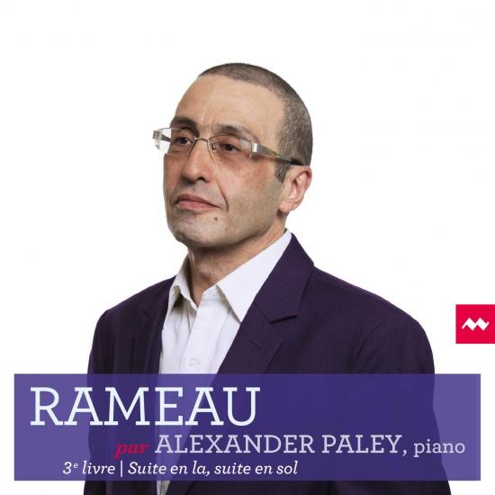 Cover Rameau par Alexander Paley - 3e livre / Suite en la, suite en sol