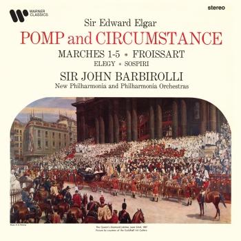 Cover Elgar: Pomp and Circumstance Marches, Froissart, Elegy & Sospiri (Remastered)