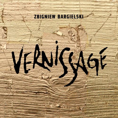 Cover Bargielski: Vernissage