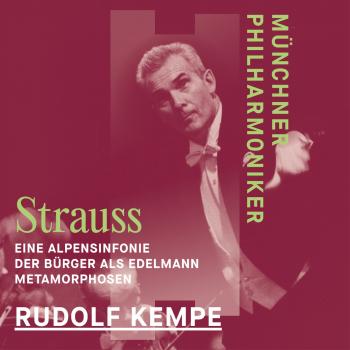 Cover R. Strauss: Eine Alpensinfonie & Der Bürger als Edelmann & Metamorphosen (Remastered)