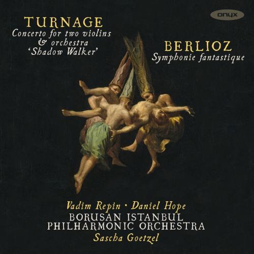 Cover Turnage: Concerto for 2 Violins & Orchestra 'Shadow Walker' - Berlioz: Symphonie fantastique (Live)