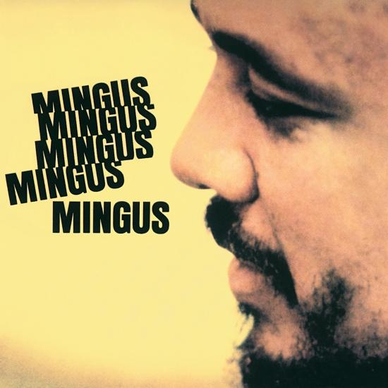 Cover Mingus Mingus Mingus Mingus Mingus (Remastered)