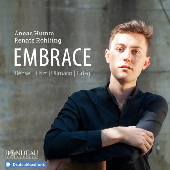 Cover Embrace: Songs by Hensel, Liszt, Ullmann, Grieg