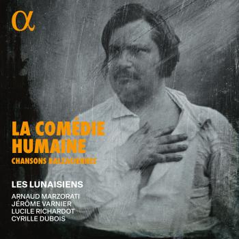 Cover La Comédie Humaine: Chansons balzaciennes