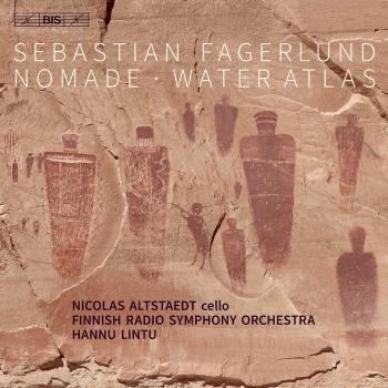 Cover Sebastian Fagerlund: Cello Concerto 'Nomade' & Water Atlas (Live)