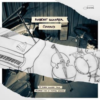 Cover Covered (The Robert Glasper Trio Recorded Live At Capitol Studios)