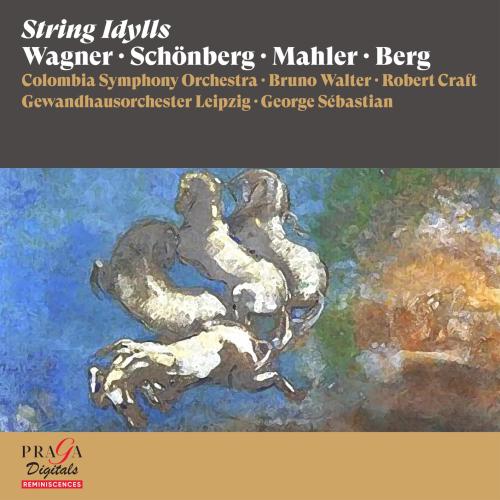 Cover String Idylls (Wagner, Schönberg, Mahler, Berg)