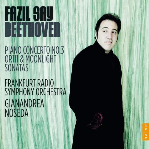 Cover Beethoven: Piano Concerto No. 3 - Piano Sonatas Nos. 14 & 32