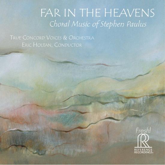 Cover Stephen Paulus: Far in the Heavens