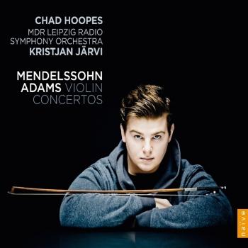 Cover Felix Mendelssohn & Adams: Violin Concertos