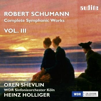 Cover Schumann: Complete Symphonic Works, Vol. III