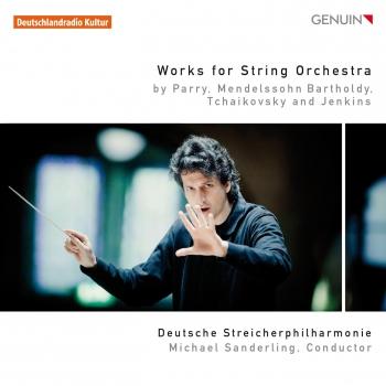 Cover Works for String Orchestra: Parry, Mendelssohn Bartholdy, Tchaikovsky and Jenkins