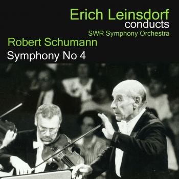 Cover Erich Leinsdorf Conducts Schumann: Symphony No. 4 (Remastered)
