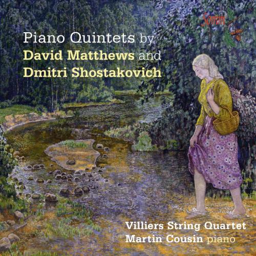 Cover Shostakovich & Matthews: Piano Quintets