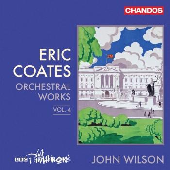Cover Eric Coates: Orchestral Works, Vol. 4