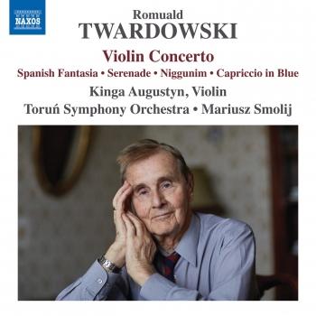 Cover Twardowski: Violin Concerto, Spanish Fantasia & Other Works