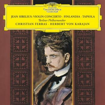 Cover Sibelius: Violin Concerto; Finlandia; Tapiola (Remastered)