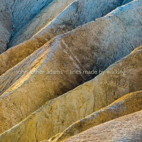 Cover John Luther Adams: Lines Made by Walking