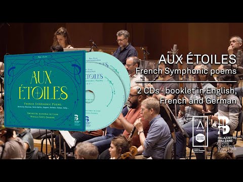 Video Aux Etoiles - French Symphonic Poems