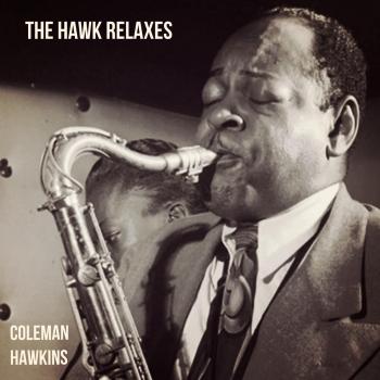 Cover The Hawk Relaxes (Remastered)