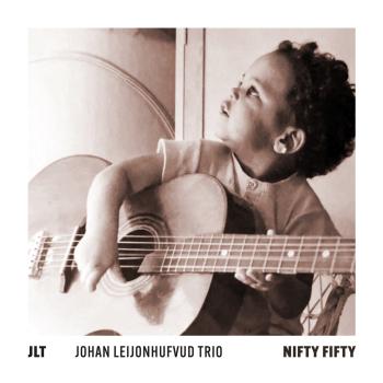 Cover Johan Leijonhufvud Trio - Nifty Fifty