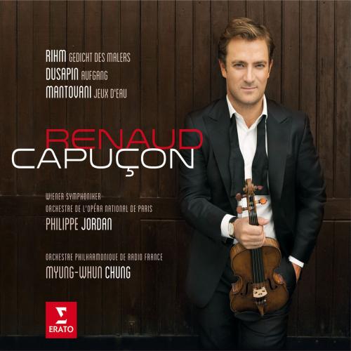 Cover Renaud Capuçon plays Rihm, Dusapin & Mantovani