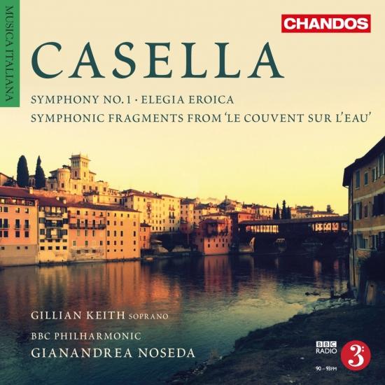 Cover Casella: 5 Symphonic Fragments from Le couvent sur l'eau, Elegia eroica & Symphony No. 1
