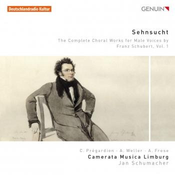 Cover Schubert: Sehnsucht – The Complete Choral Works for Male Voices, Vol. 1