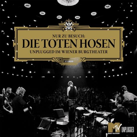 Cover Nur zu Besuch: Die Toten Hosen Unplugged im Wiener Burgtheater - Das komplette Konzert