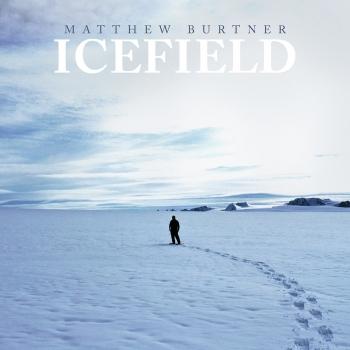 Cover Matthew Burtner: Icefield