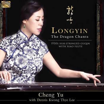 Cover Longyin: The Dragon Chants – 1930s Silk-Stringed Guqin with Xiao Flute