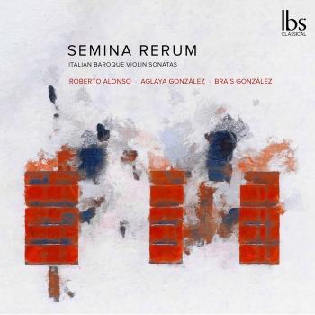 Cover Semina Rerum: Italian Baroque Violin Sonatas