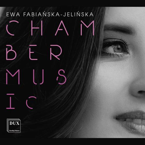 Cover Ewa Fabiańska-Jelińska: Chamber Music