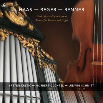 Cover Haas, Renner & Reger: Works for Violin & Organ