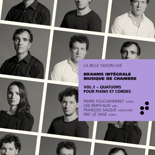 Cover Brahms: Quatuors pour piano et cordes (Intégrale musique de chambre), Vol. 1 (Live at Beauvais 2017)